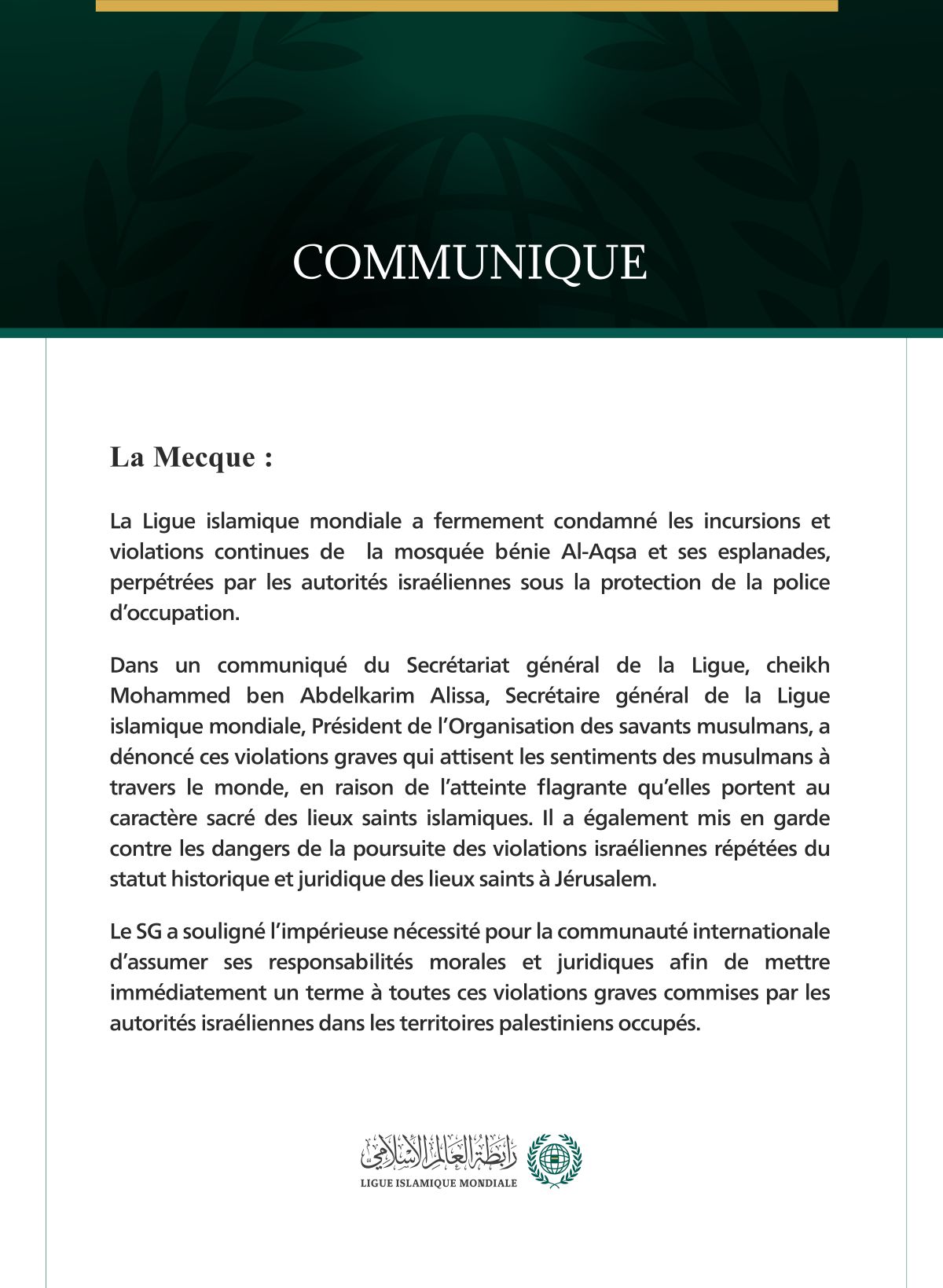 La Ligue islamique mondiale condamne les incursions israéliennes continues dans la mosquée bénie Al-Aqsa.