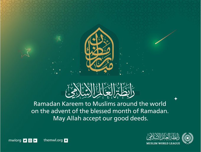 The Muslim World League congratulates you on the advent of the blessed month of Ramadan