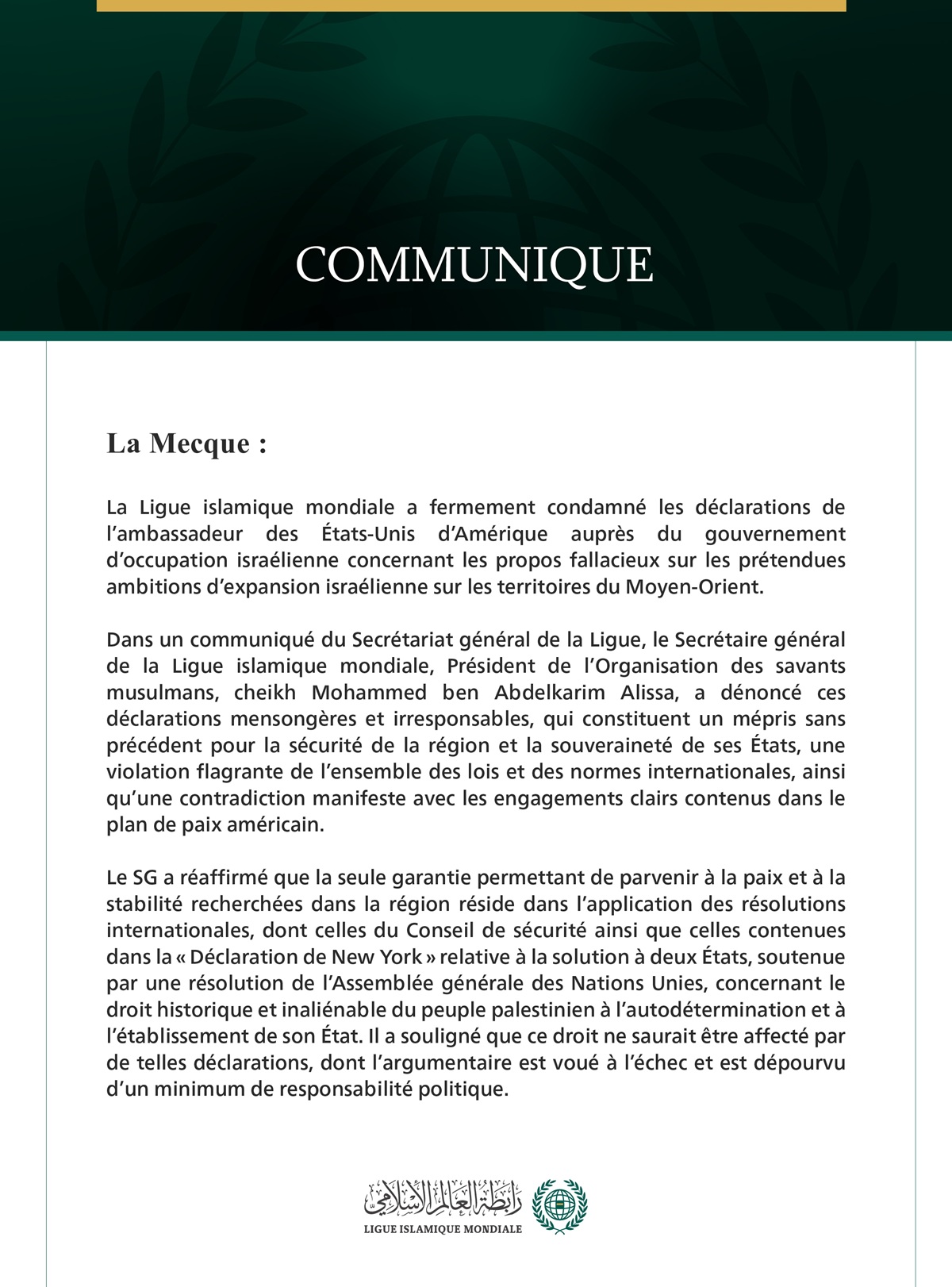 La Ligue islamique mondiale condamne très fermement les déclarations de l’ambassadeur des États-Unis d’Amérique auprès du gouvernement d’occupation israélienne.