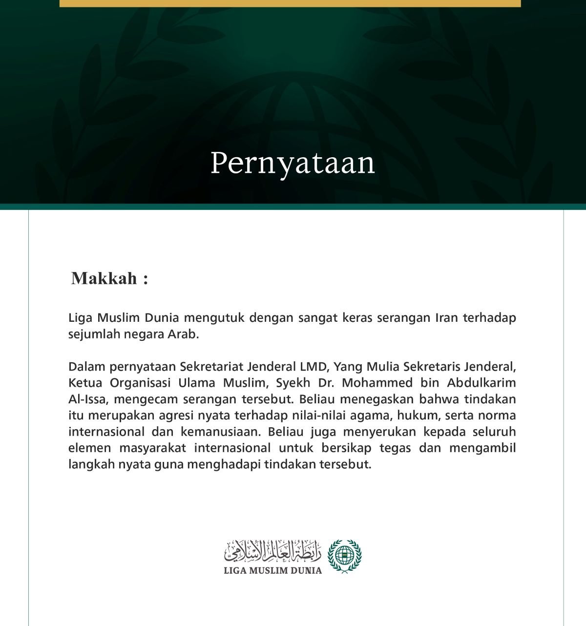 Liga Muslim Dunia mengutuk dengan sangat keras serangan Iran terhadap sejumlah negara Arab.