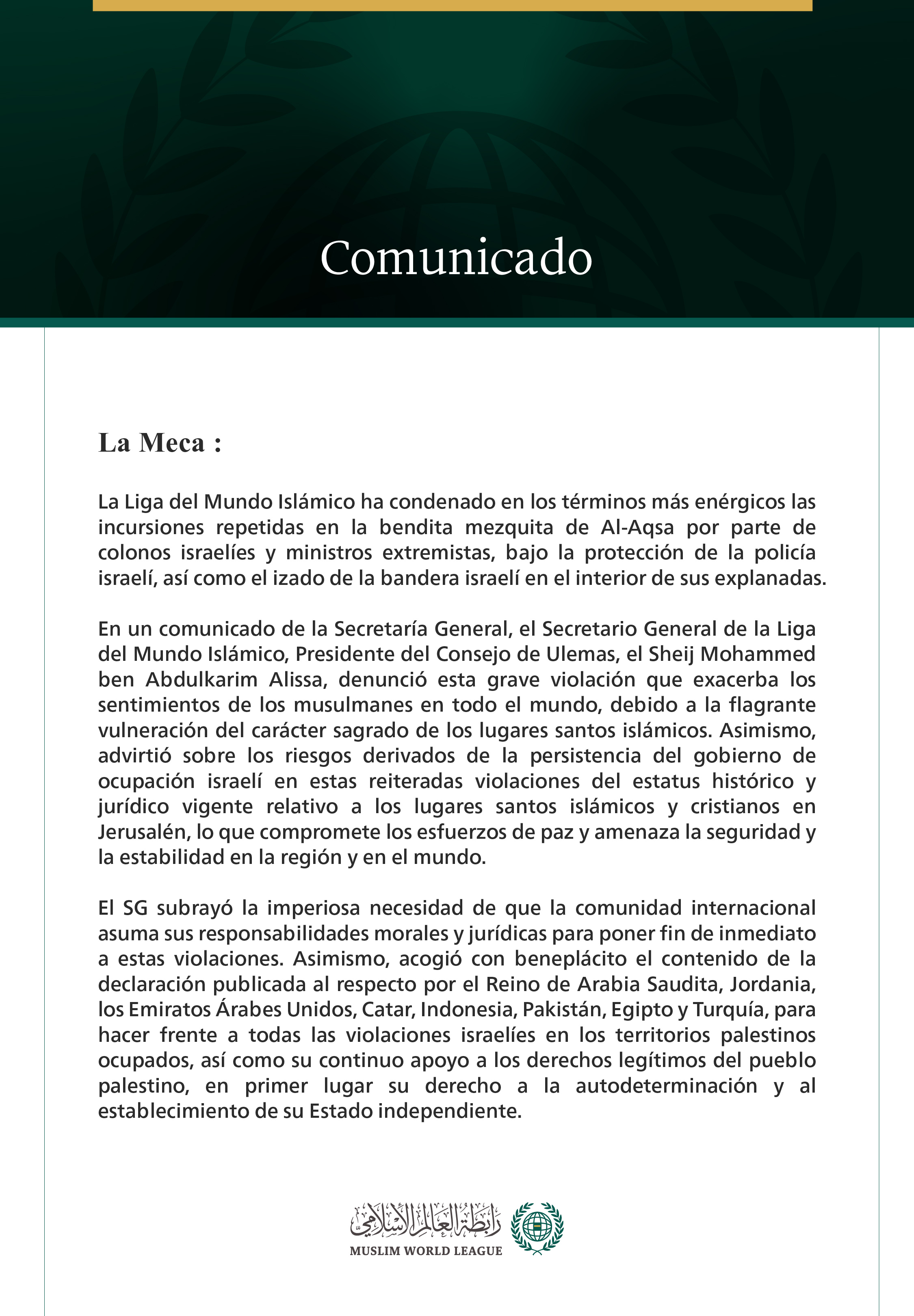 La Liga del Mundo Islámico condena en los términos más enérgicos las reiteradas incursiones israelíes en la bendita mezquita de Al-Aqsa.