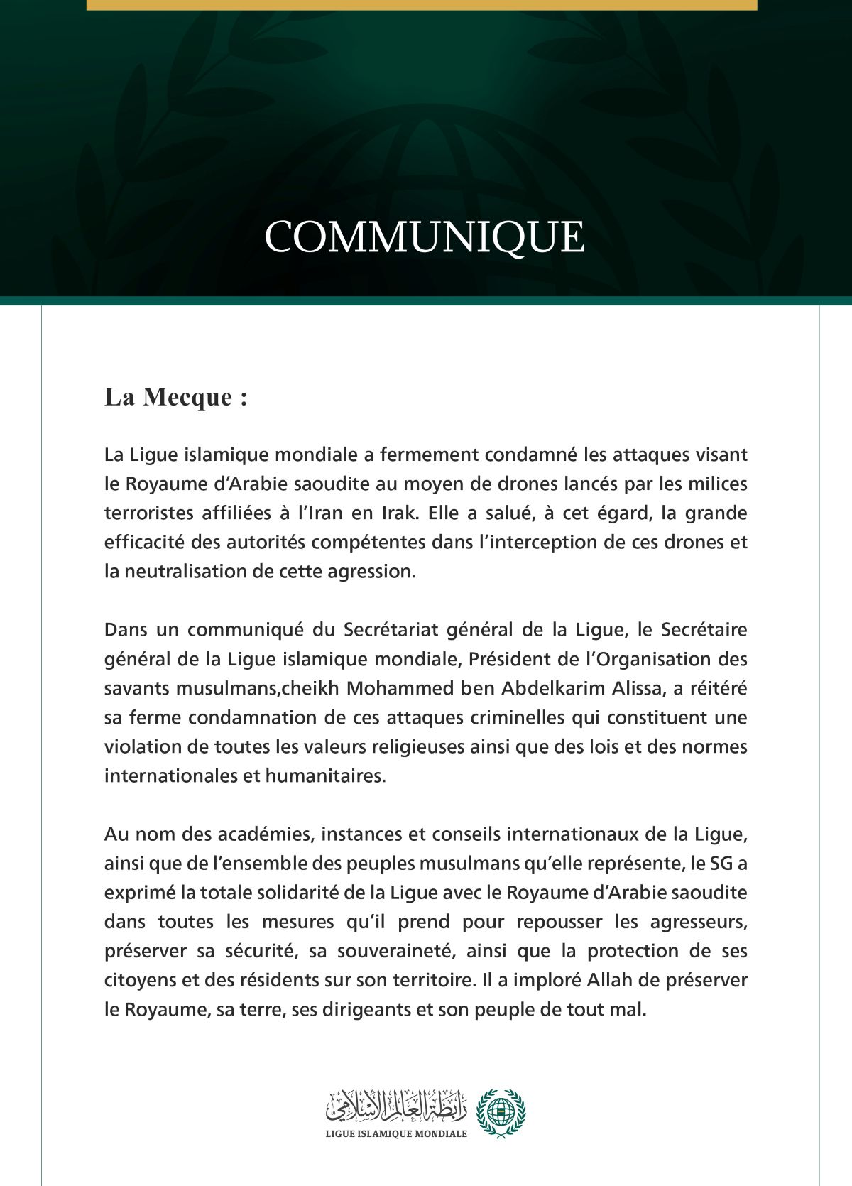 La Ligue islamique mondiale condamne les attaques criminelles menées contre le Royaume d’Arabie saoudite au moyen de drones lancés par les milices terroristes affiliées à l’Iran en Irak.