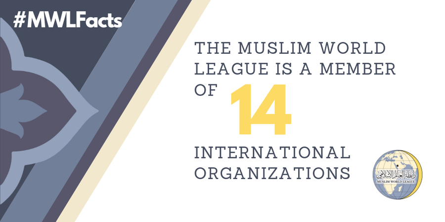  The Muslim World League is a member of 14 international organizations