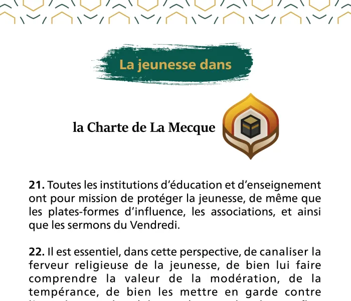 La Charte Mecque pose les bases afin de protéger la jeunesse ; elle a par ailleurs, validé la création d’un forum international pour la jeunesse.