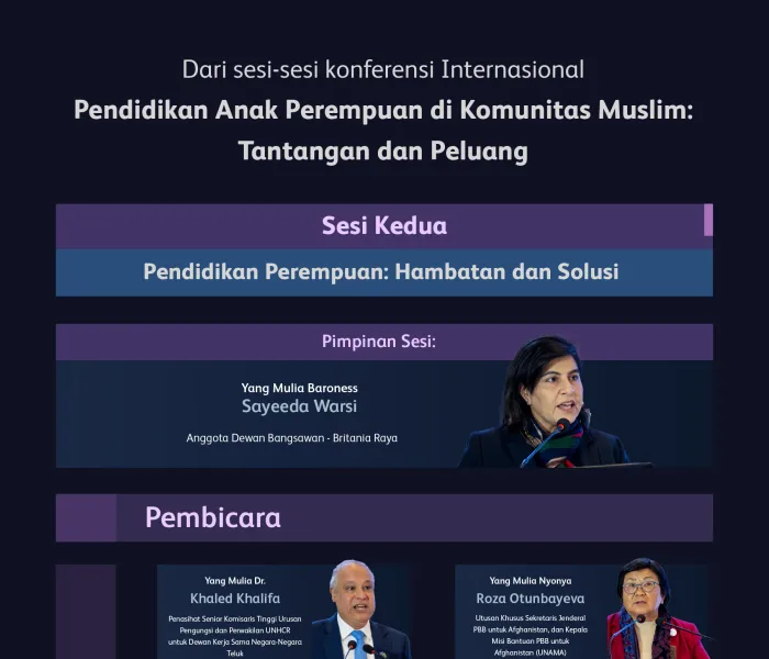 "Inisiatif yang sangat penting dan menarik"  Mari kita simak hal-hal penting yang dibahas dalam sesi kedua Inisiatif Pendidikan Anak Perempuan di komunitas Muslim, serta hasil-hasil utamanya: