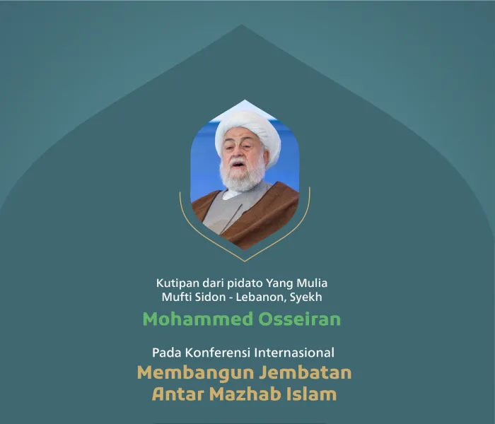 Kutipan dari pidato Yang Mulia Mufti Sidon - Lebanon, Syekh Mohammed Osseiran, pada Sesi “Solidaritas dengan Gaza” di konferensi internasional: