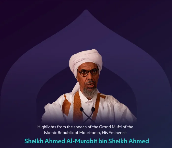 Highlights from the speech of His Eminence Sheikh Ahmed Al-Murabit bin Sheikh Ahmed during the main session of the second edition of the Global Conference: Building Bridges Between Sects
