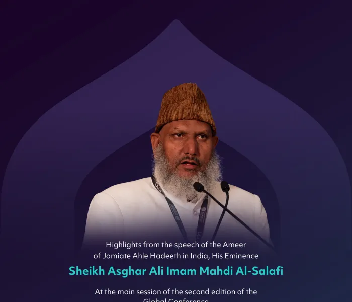 Highlights from the speech of His Eminence Sheikh Asghar Ali Imam Mahdi Al-Salafi, the Ameer of Jamiate Ahle Hadeeth in India,