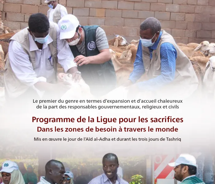 Les bureaux, centres et représentants de la Ligue islamique mondiale à travers le monde mettent en œuvre le programme des sacrifices rituels pendant le jour de l’Aïd al-Adha et les trois jours de Tachriq, dans les pays dans le besoin, principalement situés en Afrique et en Asie