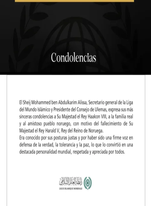 El Sheij Mohammed ben Abdulkarim Alissa, Secretario general de la Liga del Mundo Islámico y Presidente del Consejo de Ulemas, expresa sus más sinceras condolencias a Su Majestad el Rey Haakon VIII