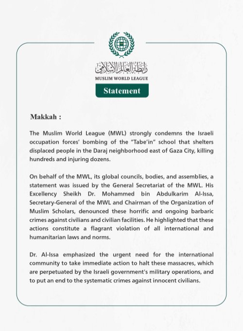 The Muslim World League Strongly Condemns the Israeli Occupation Forces' Targeting of the "Tabe’in" School that Shelters Displaced People East of Gaza City