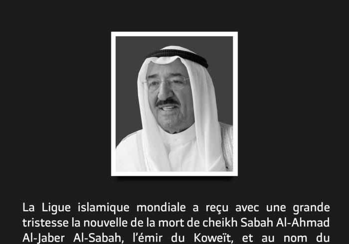 Les condoléances de la Ligue Islamique Mondiale suite au décès de l’émir Cheikh Sabah Al Ahmed Asabah Que le Tout-Puissant lui fasse miséricorde