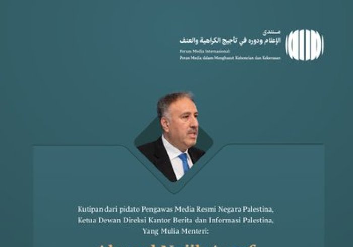 Yang Mulia Menteri Ahmed Najib Assaf, Pengawas Umum Media Resmi Negara Palestina, Ketua Dewan Direksi Badan Berita dan Informasi Palestina, di Forum Internasional: “Media dan Perannya dalam Menghasut Kebencian dan Kekerasan: Bahaya Misinformasi dan Bias.”