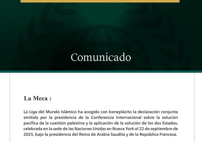 La Liga del Mundo Islámico: La Conferencia sobre la solución de los dos Estados; una victoria histórica de la voz de la sabiduría, la justicia y los valores sobre la máquina de guerra, destrucción y arrogancia