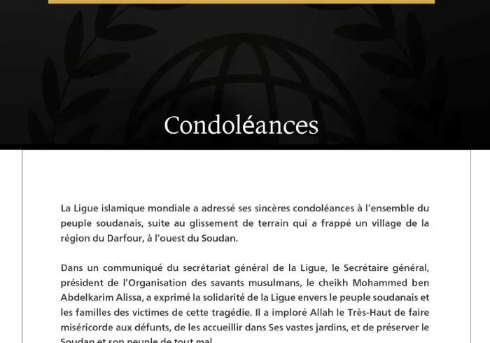 La Ligue islamique mondiale présente ses condoléances aux victimes de la catastrophe du glissement de terrain au Darfour