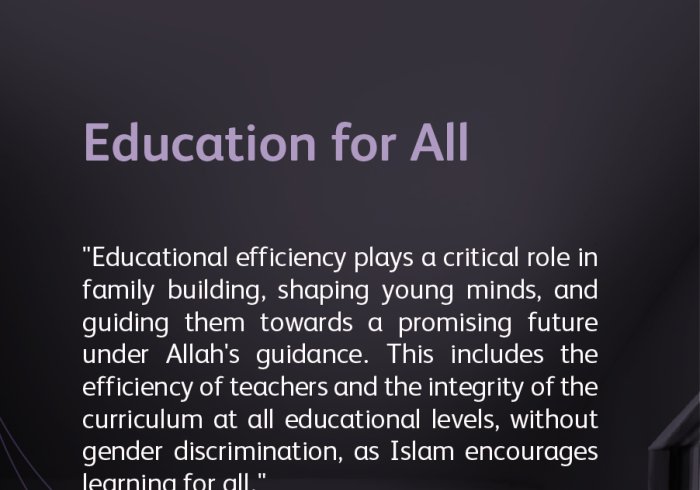 In accordance with Islamic guidance, wisdom, and noble values, the right to education for all is affirmed through the "Charter of Building Bridges between Islamic Schools of Thought and Sects