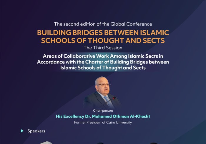 Discover key topics from the third session, “Areas of Collaborative Work Among Islamic Sects in Accordance with the Charter of Building Bridges,”