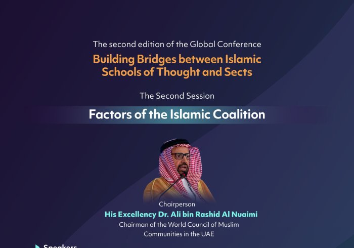 Building upon Shared Values. Discover key topics from the second session, “Factors of the Islamic Coalition,”