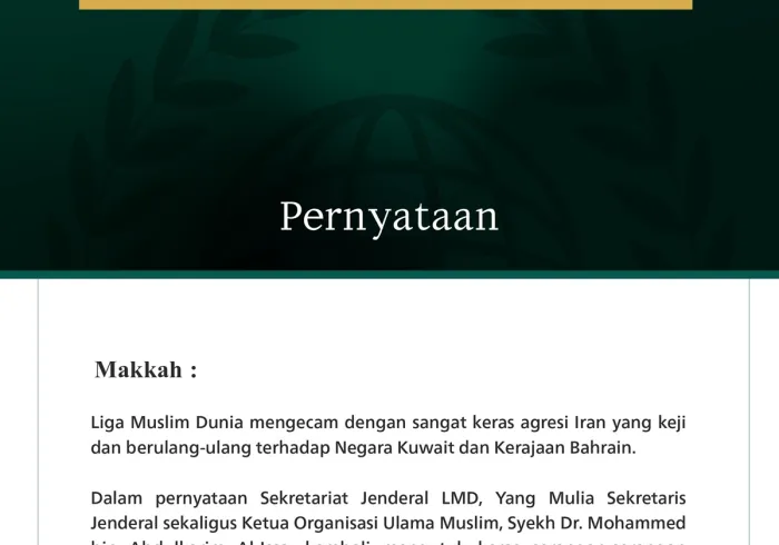 Liga Muslim Dunia Mengecam Agresi Iran yang Keji terhadap Kuwait dan Bahrain