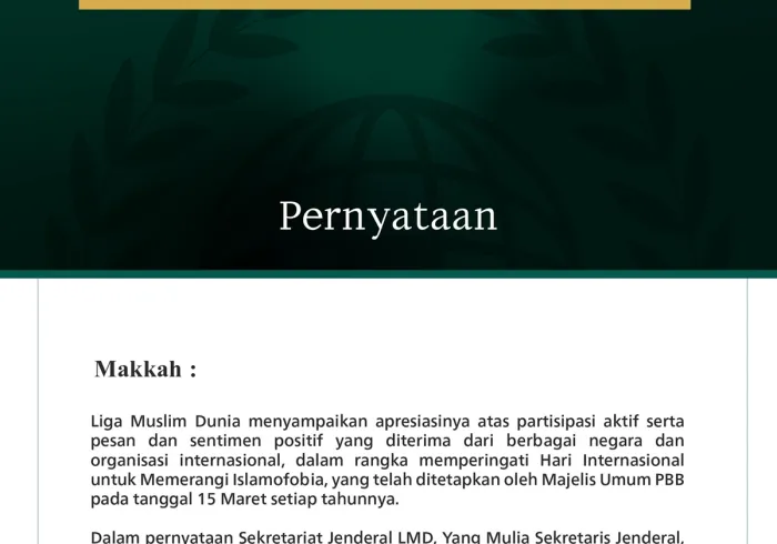Liga Muslim Dunia menyampaikan apresiasinya atas partisipasi aktif serta pesan dan sentimen positif yang diterima dari berbagai negara dan organisasi internasional, dalam rangka memperingati Hari Internasional untuk Memerangi Islamofobia