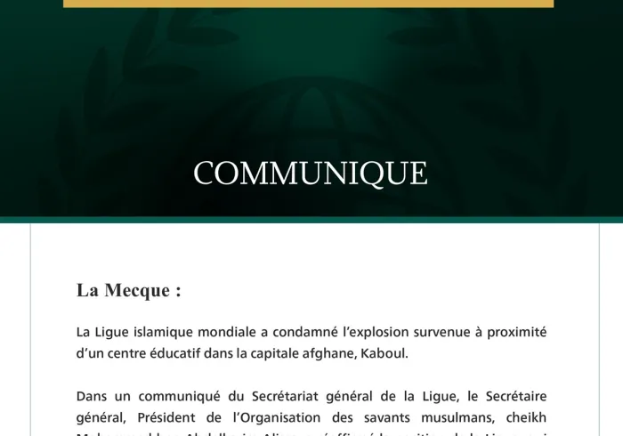 La Ligue islamique mondiale condamne l’explosion survenue à proximité d’un centre éducatif à Kaboul