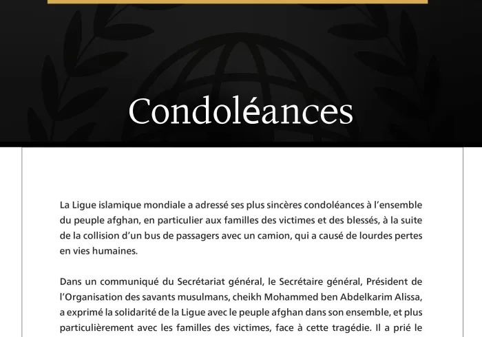 La Ligue islamique mondiale présente ses condoléances aux victimes de l’accident de collision à l’ouest de l’Afghanistan