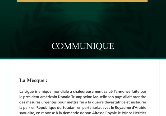 La Ligue islamique mondiale salue les efforts du Royaume d’Arabie saoudite et des États-Unis d’Amérique pour mettre fin à la guerre au Soudan.