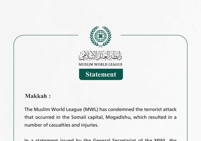 The Muslim World League Condemns the Terrorist Attack in the Somali Capital Mogadishu