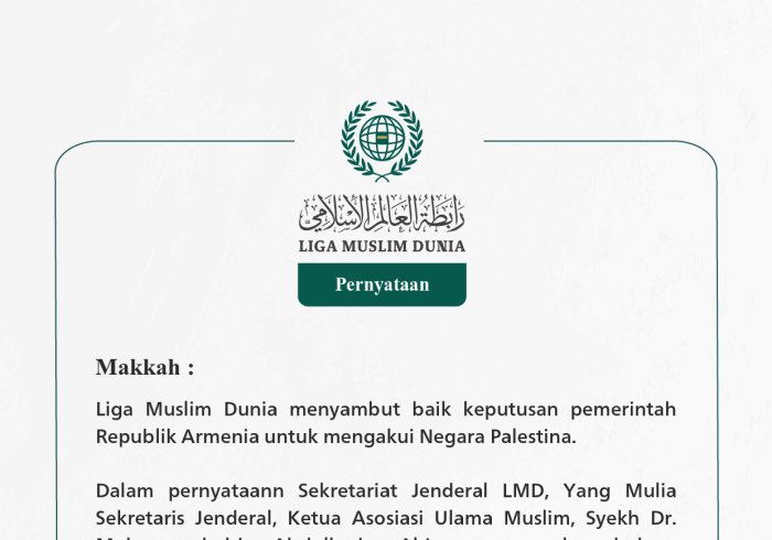 Liga Muslim Dunia menyambut baik keputusan pemerintah Republik Armenia untuk mengakui Negara Palestina.