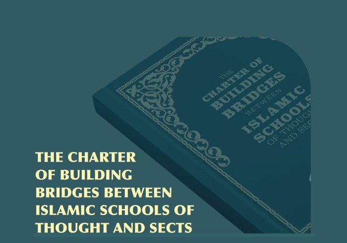 The Muslim World League issued the Charter of Building Bridges Between Islamic Schools of Thought