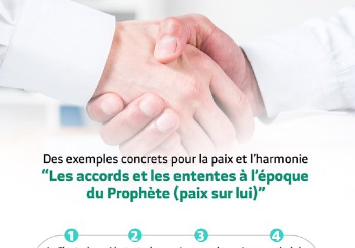 L’Islam porte un message de paix, voici des exemples dans l’histoire du monde musulman d’actions menées pour le renforcement de la paix : « Les accords et les chartes à l’époque du prophète » Ligue Islamique Mondiale Journée Internationale Paix