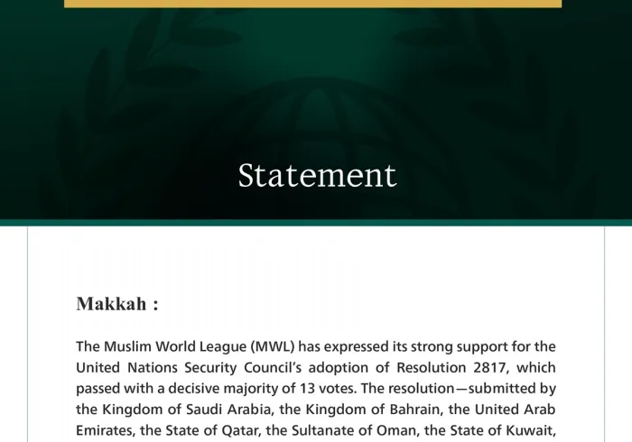 The Muslim World League Welcomes UN Security Council Resolution Condemning Aggression Against Gulf States and Jordan