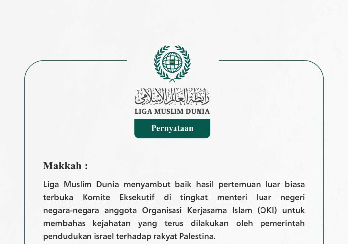 Liga Muslim Dunia menyambut baik hasil pertemuan luar biasa terbuka Komite Eksekutif di tingkat menteri luar negeri negara-negara anggota Organisasi Kerjasama Islam (OKI)