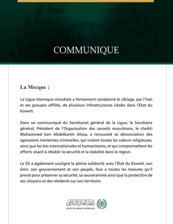 La Ligue islamique mondiale condamne l’agression criminelle iranienne visant plusieurs infrastructures vitales au Koweït