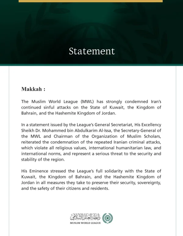 The Muslim World League condemns Iran’s continued sinful attacks on Kuwait, Bahrain, and Jordan
