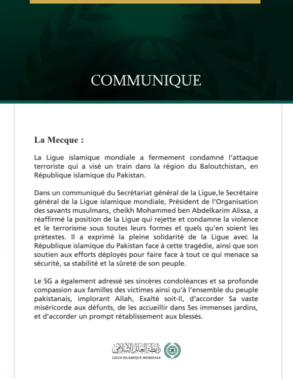 La Ligue islamique mondiale condamne l’attaque terroriste contre un train dans la région du Baloutchistan, en République islamique du Pakistan.