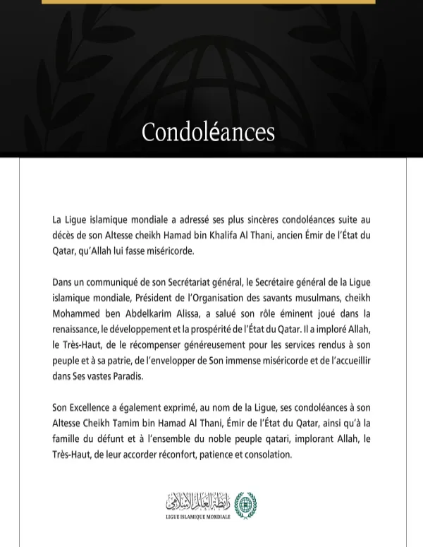 La Ligue islamique mondiale présente ses condoléances suite au décès de l’ancien Émir de l’État du Qatar.