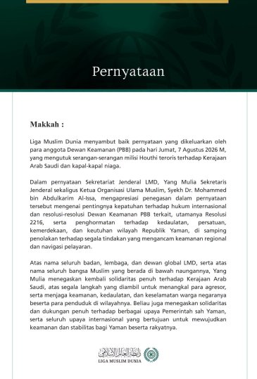 Liga Muslim Dunia Menyambut Baik Kecaman Dewan Keamanan PBB atas Agresi Milisi Houthi Teroris terhadap Kerajaan Arab Saudi
