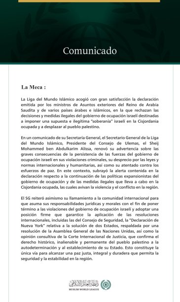 La Liga del Mundo Islámico acoge con beneplácito la declaración de los ministros de Asuntos exteriores del Reino de Arabia Saudita y de países árabes e islámicos que rechazan las medidas del gobierno de ocupación israelí en la Cisjordania ocupada