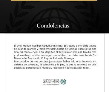 El Sheij Mohammed ben Abdulkarim Alissa, Secretario general de la Liga del Mundo Islámico y Presidente del Consejo de Ulemas, expresa sus más sinceras condolencias a Su Majestad el Rey Haakon VIII