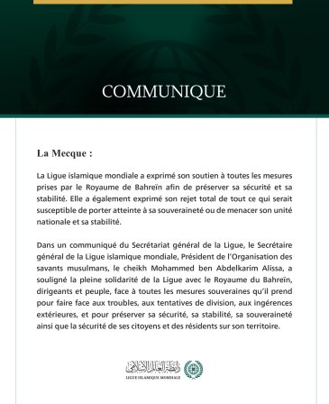 La Ligue islamique mondiale exprime son soutien à toutes les mesures prises par le Royaume de Bahreïn pour protéger sa sécurité, sa stabilité et sa souveraineté.