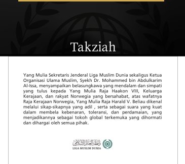 Yang Mulia Sekretaris Jenderal Liga Muslim Dunia sekaligus Ketua Organisasi Ulama Muslim, Syekh Dr. Mohammed bin Abdulkarim Al-Issa, menyampaikan belasungkawa yang mendalam dan simpati yang tulus kepada Yang Mulia Raja Haakon VIII