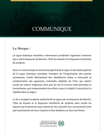 La Ligue islamique mondiale condamne l’agression iranienne contre Bahreïn, le Koweït et la Jordanie.