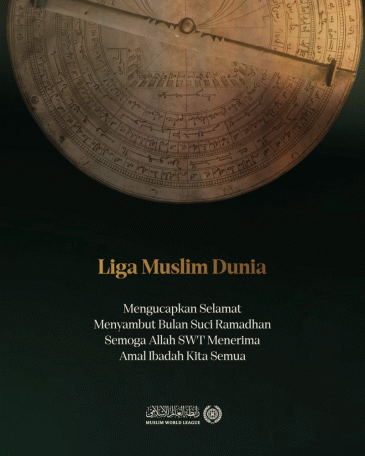 Liga Muslim Dunia mengucapkan selamat menyambut bulan suci Ramadhan yang penuh berkah kepada umat Islam. Semoga Allah SWT menerima amal ibadah kita semua.