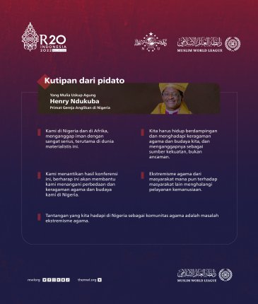 Poin-poin paling menonjol yang disampaikan oleh Yang Mulia Uskup Agung, Primat Gereja Anglikan di Nigeria, Henry Ndukuba, selama berpartisipasi dalam KTTR20 di Bali: