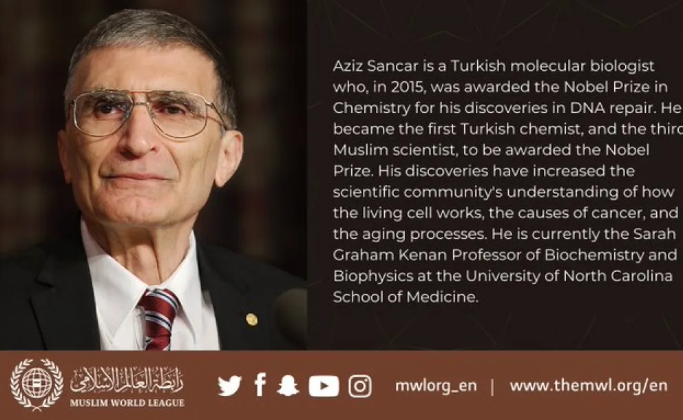 Aziz Sancar was the first Turkish chemist, and third Muslim scientist, to be awarded the Nobel Prize in Chemistry. 