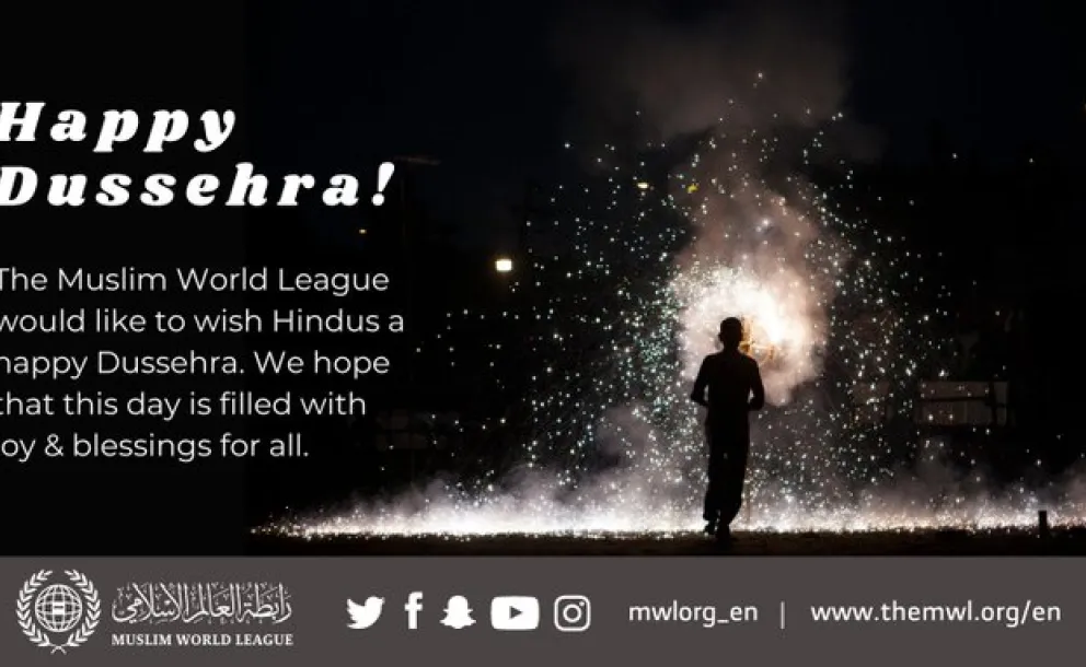 The Muslim World League would like to wish all Hindus a happy Dussehra