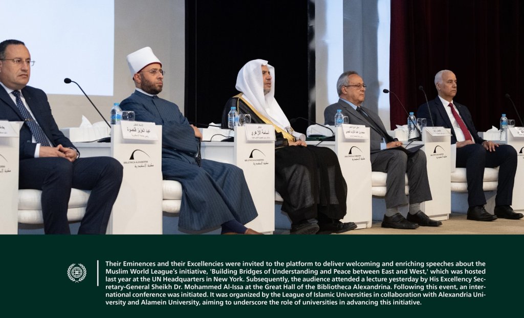 From the Great Hall of the Bibliotheca Alexandrina, a conference was launched on the UN initiative by the Muslim World League: “Building Bridges of Understanding and Peace between East and West.”