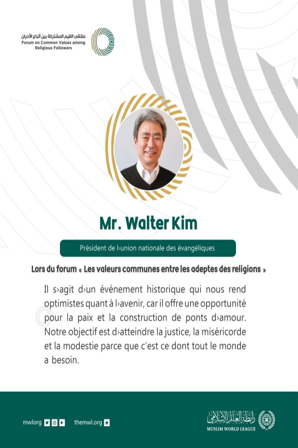 Extraits du discours de Walter kim, président de l’union nationale des évangéliques en Amérique lors du Forum Valeurs Communes Riayd :